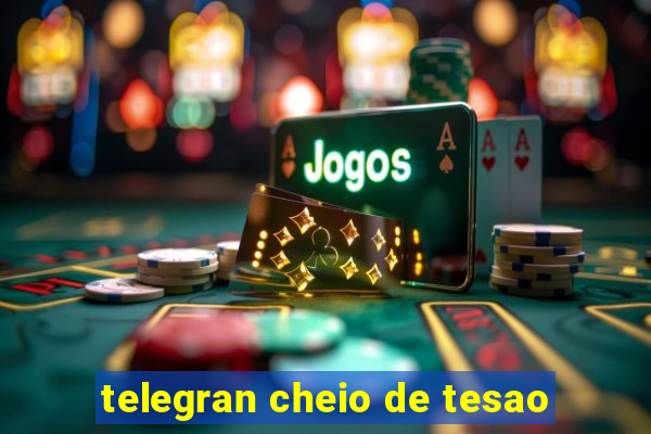 telegran cheio de tesao